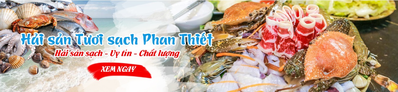hai-san-tuoi-sach-phan-thiet hai-san-tuoi-sach-phan-thiet
