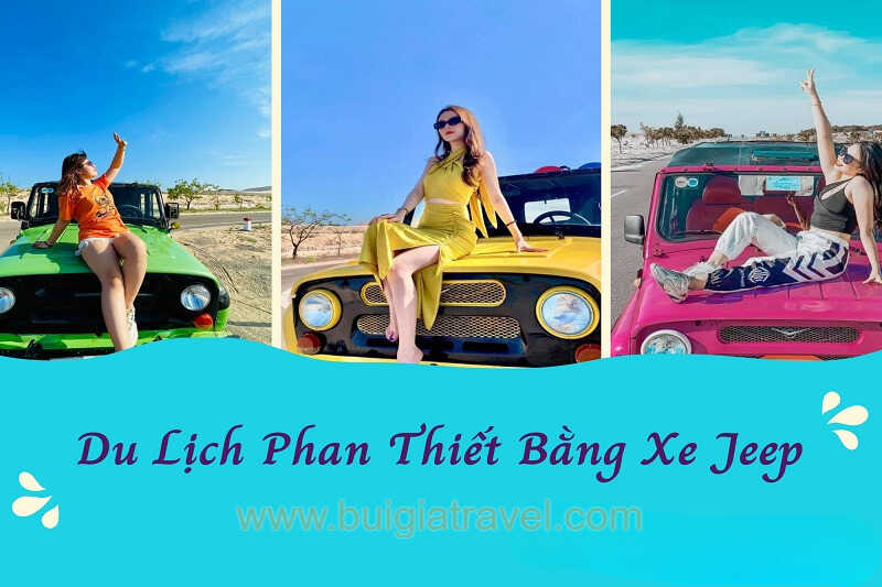 Khám Phá Thiên Đường Du Lịch Mũi Né Với Tour Xe Jeep Giá Rẻ