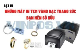 BẬT MÍ NHỮNG MÁY IN TEM VÀNG BẠC TRANG SỨC BẠN NÊN SỞ HỮU BẬT MÍ NHỮNG MÁY IN TEM VÀNG BẠC TRANG SỨC BẠN NÊN SỞ HỮU