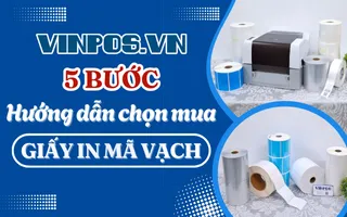 Hướng dẫn chọn mua giấy in mã vạch phù hợp (5 bước)