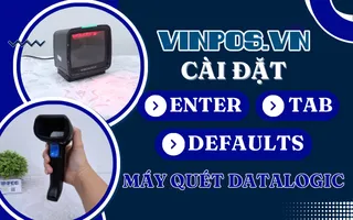 Cài đặt Enter, Tab, Defaults cho máy quét Datalogic Cài đặt Enter, Tab, Defaults cho máy quét Datalogic
