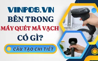 Bên trong máy quét mã vạch có gì? Cấu tạo chi tiết Bên trong máy quét mã vạch có gì? Cấu tạo chi tiết