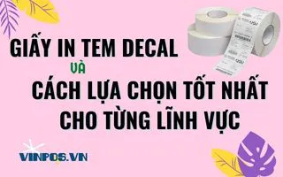 GIẤY IN TEM DECAL VÀ CÁCH LỰA CHỌN TỐT NHẤT CHO TỪNG LĨNH VỰC GIẤY IN TEM DECAL VÀ CÁCH LỰA CHỌN TỐT NHẤT CHO TỪNG LĨNH VỰC