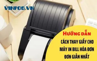 HƯỚNG DẪN CÁCH THAY GIẤY MÁY IN BILL HÓA ĐƠN ĐƠN GIẢN NHẤT HƯỚNG DẪN CÁCH THAY GIẤY MÁY IN BILL HÓA ĐƠN ĐƠN GIẢN NHẤT
