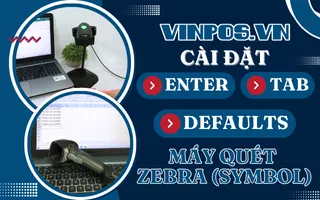 Cài đặt Enter, Tab, Defaults cho máy quét Zebra (Symbol) Cài đặt Enter, Tab, Defaults cho máy quét Zebra (Symbol)