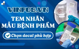 Tem nhãn mẫu bệnh phẩm: Chọn decal phù hợp (Lab)