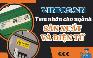 Tem nhãn cho Sản xuất và Điện tử toàn diện (2025)