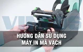 HƯỚNG DẪN CÁCH SỬ DỤNG MÁY IN MÃ VẠCH ĐƠN GIẢN, DỄ HIỂU