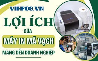 Lợi ích của máy in mã vạch mang đến doanh nghiệp là gì?