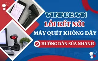 Lỗi kết nối máy quét không dây? Hướng dẫn sửa nhanh Lỗi kết nối máy quét không dây? Hướng dẫn sửa nhanh