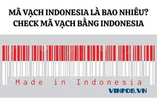 MÃ VẠCH INDONESIA LÀ BAO NHIÊU? CHECK MÃ VẠCH BẰNG INDONESIA MÃ VẠCH INDONESIA LÀ BAO NHIÊU? CHECK MÃ VẠCH BẰNG INDONESIA