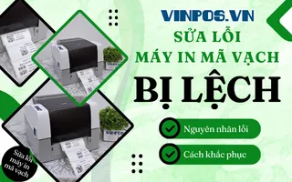 Khắc phục lỗi máy in mã vạch bị lệch tem hiệu quả Khắc phục lỗi máy in mã vạch bị lệch tem hiệu quả