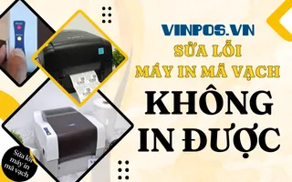 Máy in mã vạch không in được do đâu? Cách khắc phục Máy in mã vạch không in được do đâu? Cách khắc phục