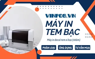 Máy in tem bạc: Các loại, ứng dụng và tư vấn mua Máy in tem bạc: Các loại, ứng dụng và tư vấn mua