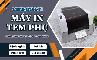 Máy in tem phụ sản phẩm là gì? Lợi ích, phân loại Máy in tem phụ sản phẩm là gì? Lợi ích, phân loại