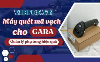 Máy quét mã vạch cho gara: Quản lý phụ tùng hiệu quả Máy quét mã vạch cho gara: Quản lý phụ tùng hiệu quả