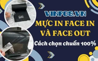 Mực in Face In và Face Out: Cách chọn chuẩn 100%