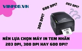 NÊN LỰA CHỌN MÁY IN TEM NHÃN 203 DPI, 300 DPI HAY 600 DPI? NÊN LỰA CHỌN MÁY IN TEM NHÃN 203 DPI, 300 DPI HAY 600 DPI?
