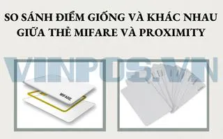 SO SÁNH ĐIỂM GIỐNG VÀ KHÁC NHAU GIỮA THẺ MIFARE VÀ PROXIMITY SO SÁNH ĐIỂM GIỐNG VÀ KHÁC NHAU GIỮA THẺ MIFARE VÀ PROXIMITY