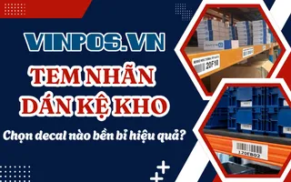 Tem nhãn dán kệ kho: Chọn decal nào bền bỉ, hiệu quả?