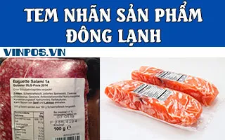 Tem nhãn sản phẩm đông lạnh Tem nhãn sản phẩm đông lạnh