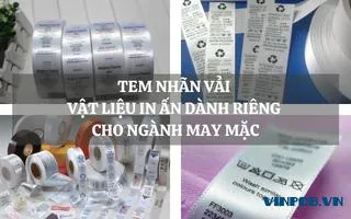 TEM NHÃN VẢI - VẬT LIỆU IN ẤN DÀNH RIÊNG CHO NGÀNH MAY MẶC