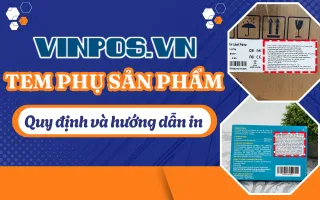 Tem phụ sản phẩm: Quy định và hướng dẫn in chi tiết