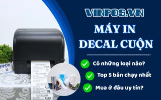 Top 5 máy in decal cuộn đáng mua nhất 2025, mua ở đâu? Top 5 máy in decal cuộn đáng mua nhất 2025, mua ở đâu?
