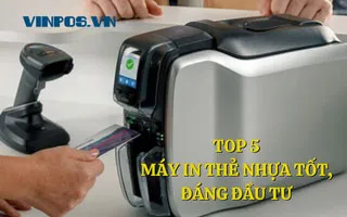 TOP 5 MÁY IN THẺ NHỰA TỐT, ĐÁNG ĐẦU TƯ HIỆN NAY