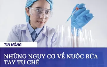 Những nguy hiểm tiềm ẩn khi tự làm dung dịch sát khuẩn tay khô tại nhà