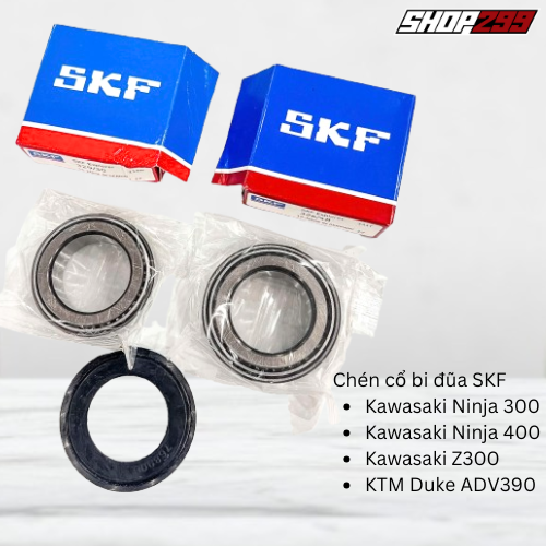 CHÉN CỔ BI ĐŨA SKF - KAWASAKI NINJA 300/ 400/ Z300/ KTM ADV390 CHÉN CỔ BI ĐŨA SKF - KAWASAKI NINJA 300/ 400/ Z300/ KTM ADV390