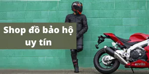 Mua Đồ Bảo Hộ Ở Shop Đồ Phượt Online: Nguyên Nhân Và Gợi Ý Một Số Địa Chỉ Uy Tín