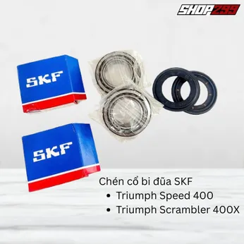 CHÉN CỔ BI ĐŨA SKF - TRIUMPH SPEED 400 / SCRAMBLER 400X