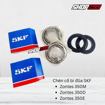 CHÉN CỔ BI ĐŨA SKF - ZONTES 350M / 350E / 350D
