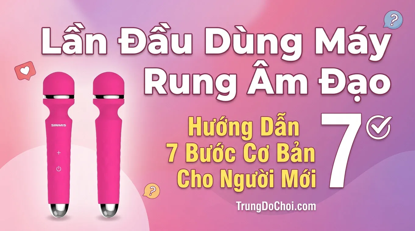 7 bước sử dụng máy rung 7 bước sử dụng máy rung