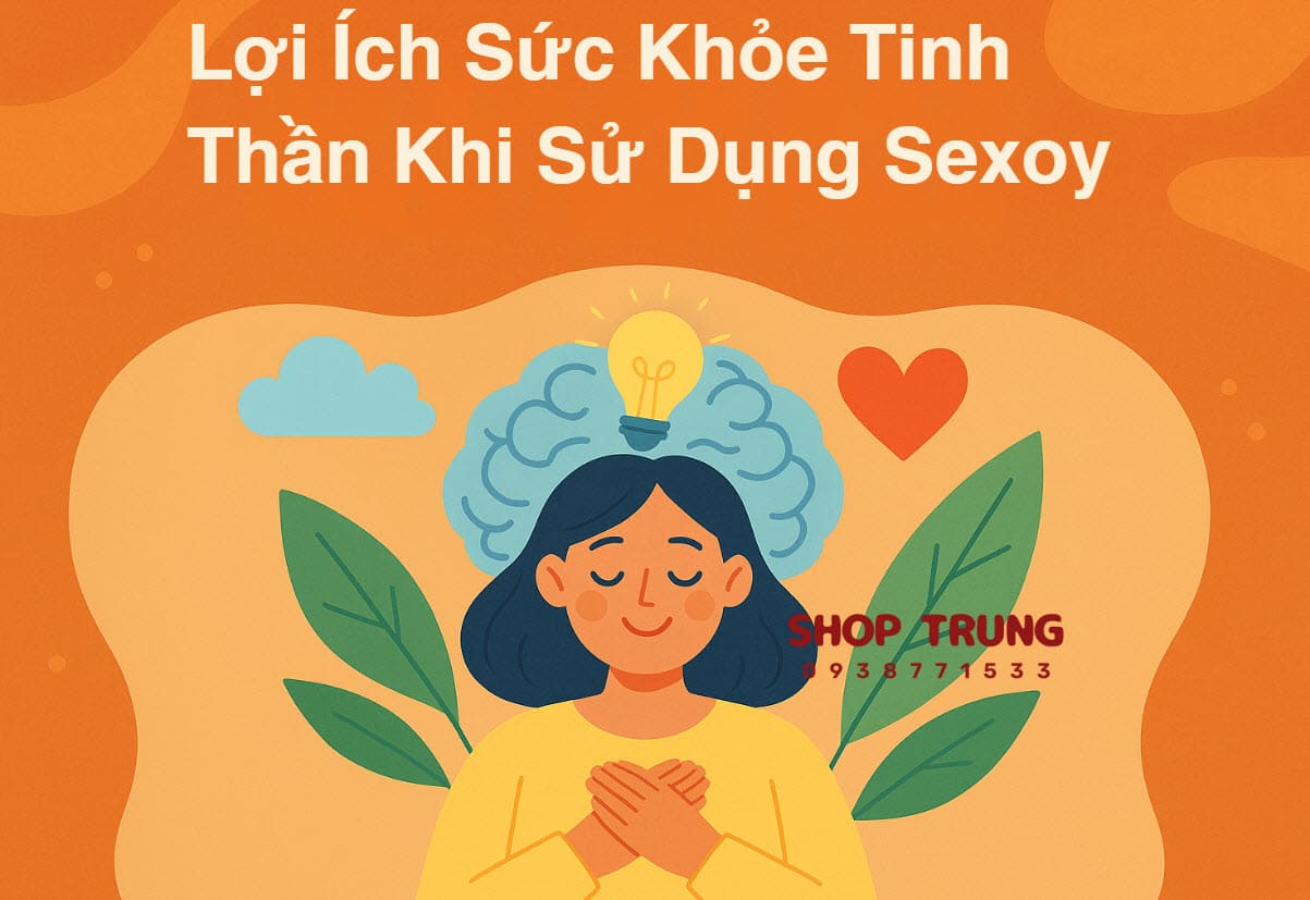 Loi ich tinh than su dung sextoy Loi ich tinh than su dung sextoy