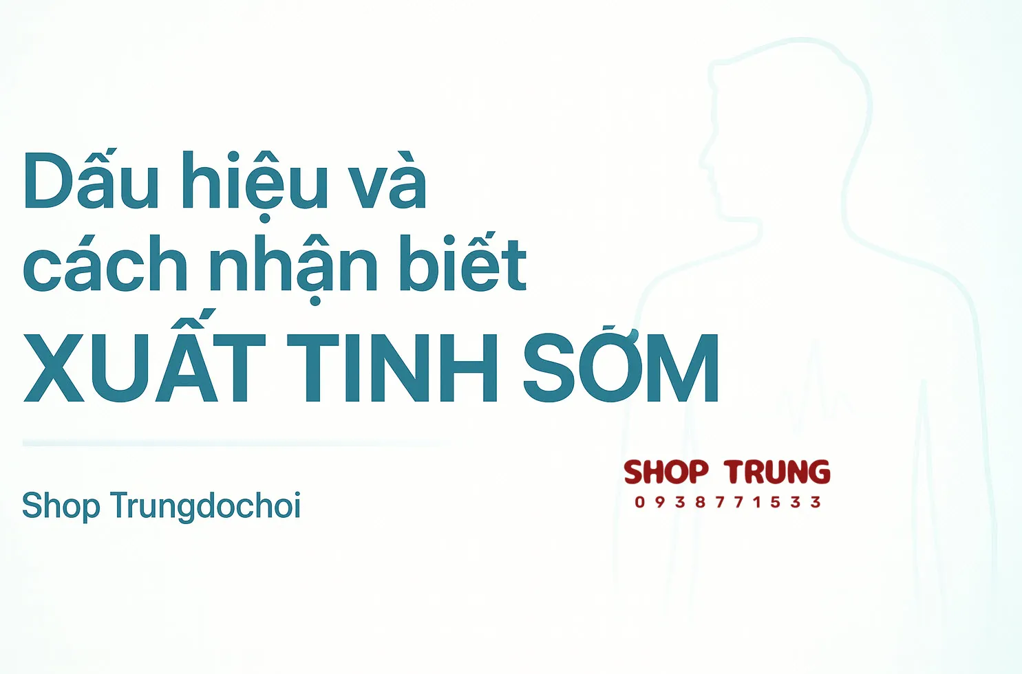 dau hieu nhan biet xuat tinh som dau hieu nhan biet xuat tinh som