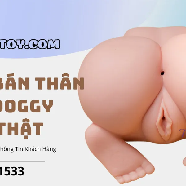 Búp bê tình dục bán thân chổng mông tư thế Doggy 4D như thật