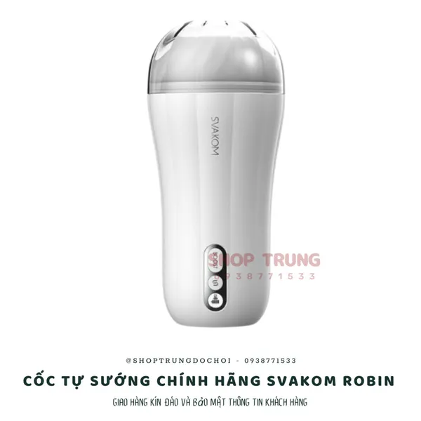 Tìm hiểu về cốc tự sướng chính hãng cao cấp Svakom Robin 