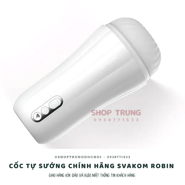 Tìm hiểu về cốc tự sướng chính hãng cao cấp Svakom Robin 