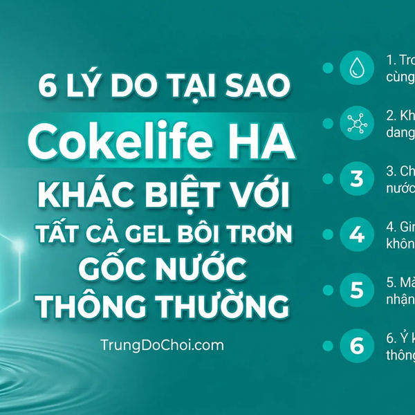Gel Bôi Trơn Cokelife Hyaluronic Acid 100ml  Dưỡng Ẩm Sâu, An Toàn Tuyệt Đối, Kể Cả Khi Mang Thai