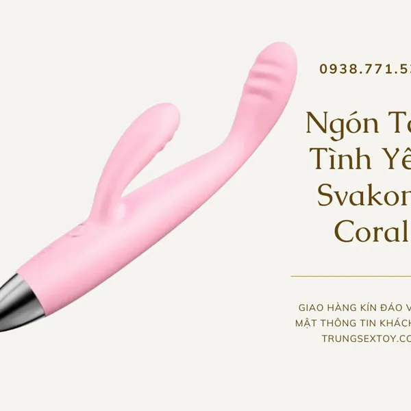 SVAKOM Coral - “Ngón tay tình yêu” kích tình siêu đỉnh