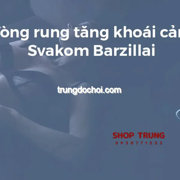 Vòng Rung Svakom Barzillai Làm Chủ Cuộc Yêu, Bùng Nổ Đam Mê