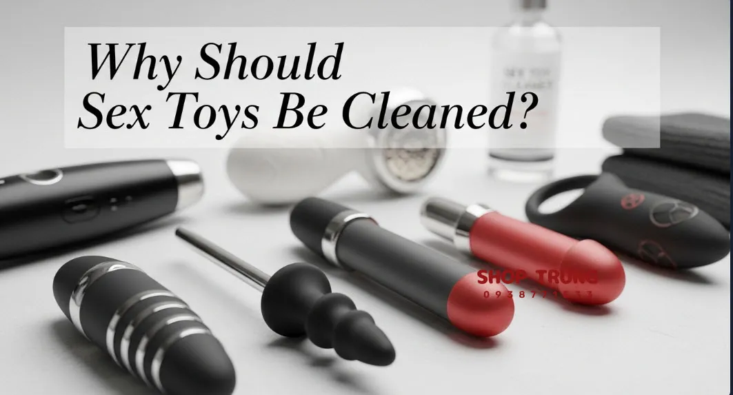 vê sinh sextoy giúp bạn an toan cho suc khoe vê sinh sextoy giúp bạn an toan cho suc khoe