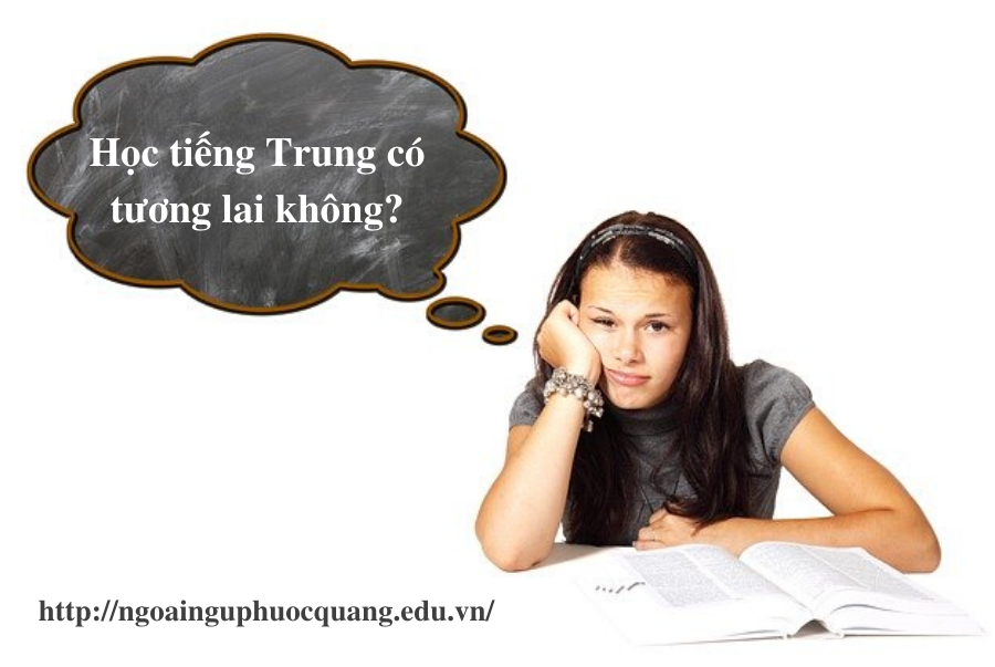 Học Tiếng Trung Có Tương Lai Không?