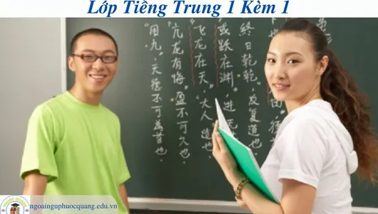 Lớp Học Tiếng Trung 1 Kèm 1