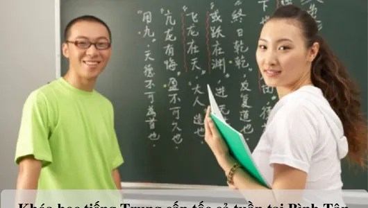 Khóa Học Tiếng Trung Cấp Tốc Cả Tuần Tại Bình Tân
