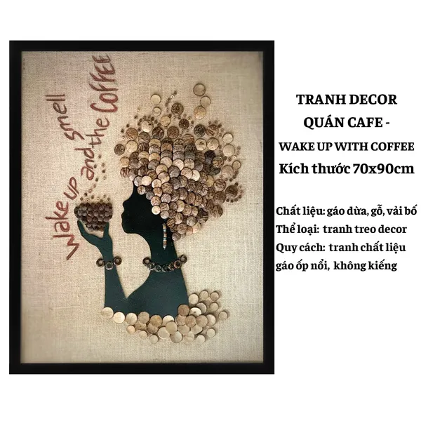 TRANH DỪA DECOR 70X90CM - THỨC GIẤC CÙNG CÀ PHÊ