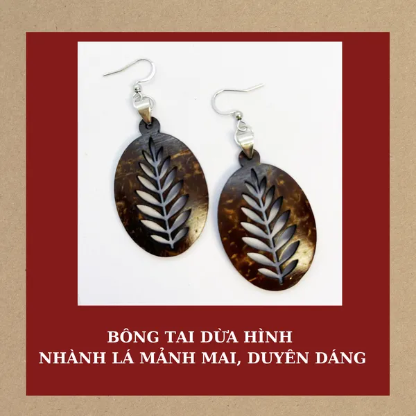 BÔNG TAI DỪA HÌNH NHÀNH LÁ MẢNH MAI, DUYÊN DÁNG