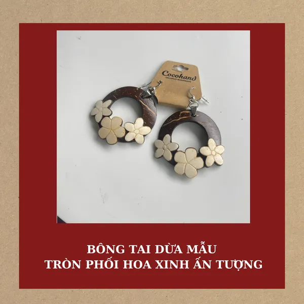 BÔNG TAI DỪA MẪU TRÒN PHỐI HOA XINH ẤN TƯỢNG